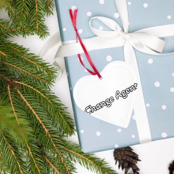 Change Agent Acrylic ornament