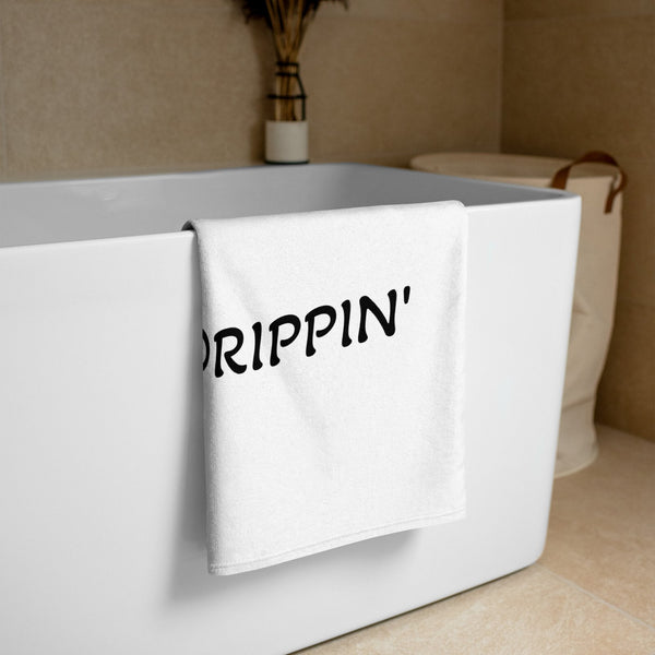 Came Through Drippin' Towel